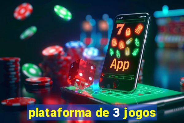 plataforma de 3 jogos